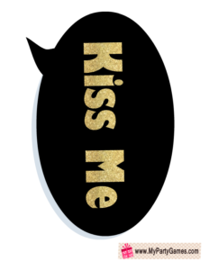 Kiss me prop for New year Photo Booth