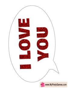 I love you Speech Bubble Photo Booth Prop for Valentine's Day