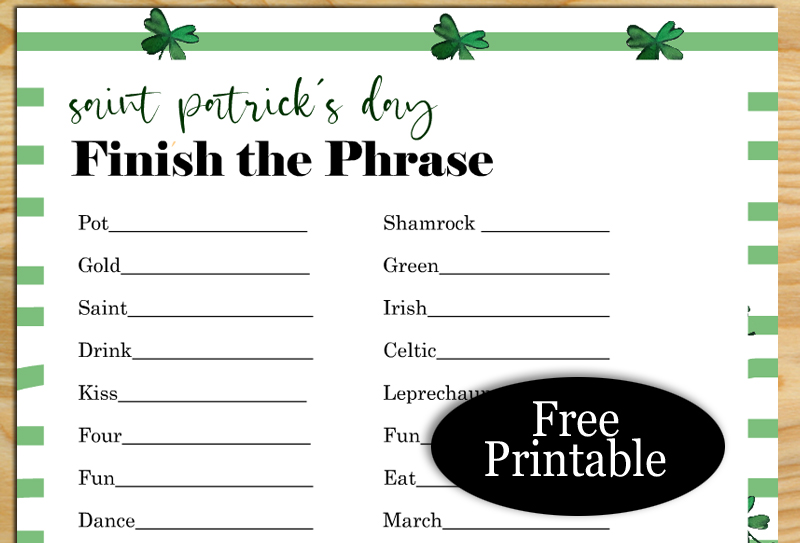 Free Printable Saint Patrick's Day Finish the Phrase Game