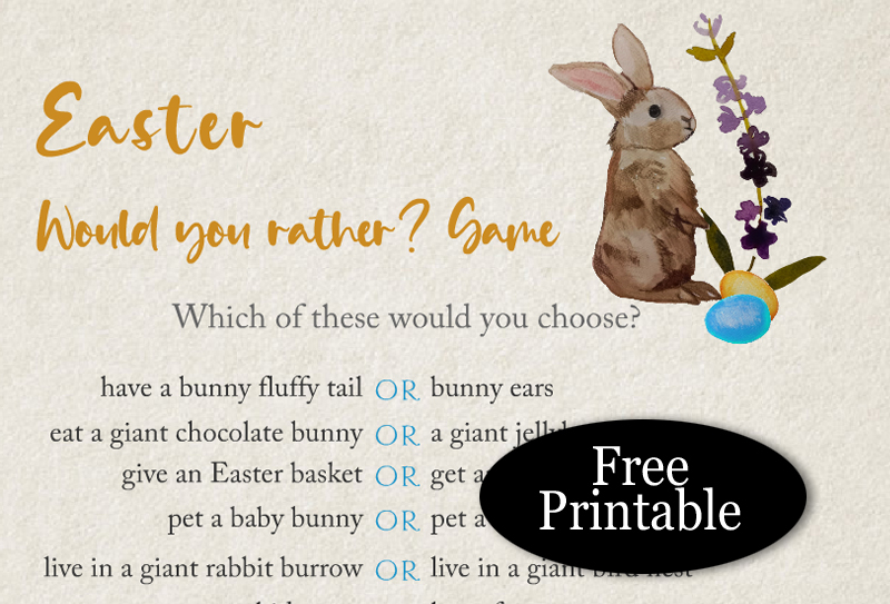 Free Printable Easter Would you Rather Game