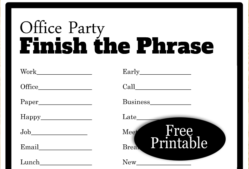 Free Printable Finish the Phrase, Office Party Game