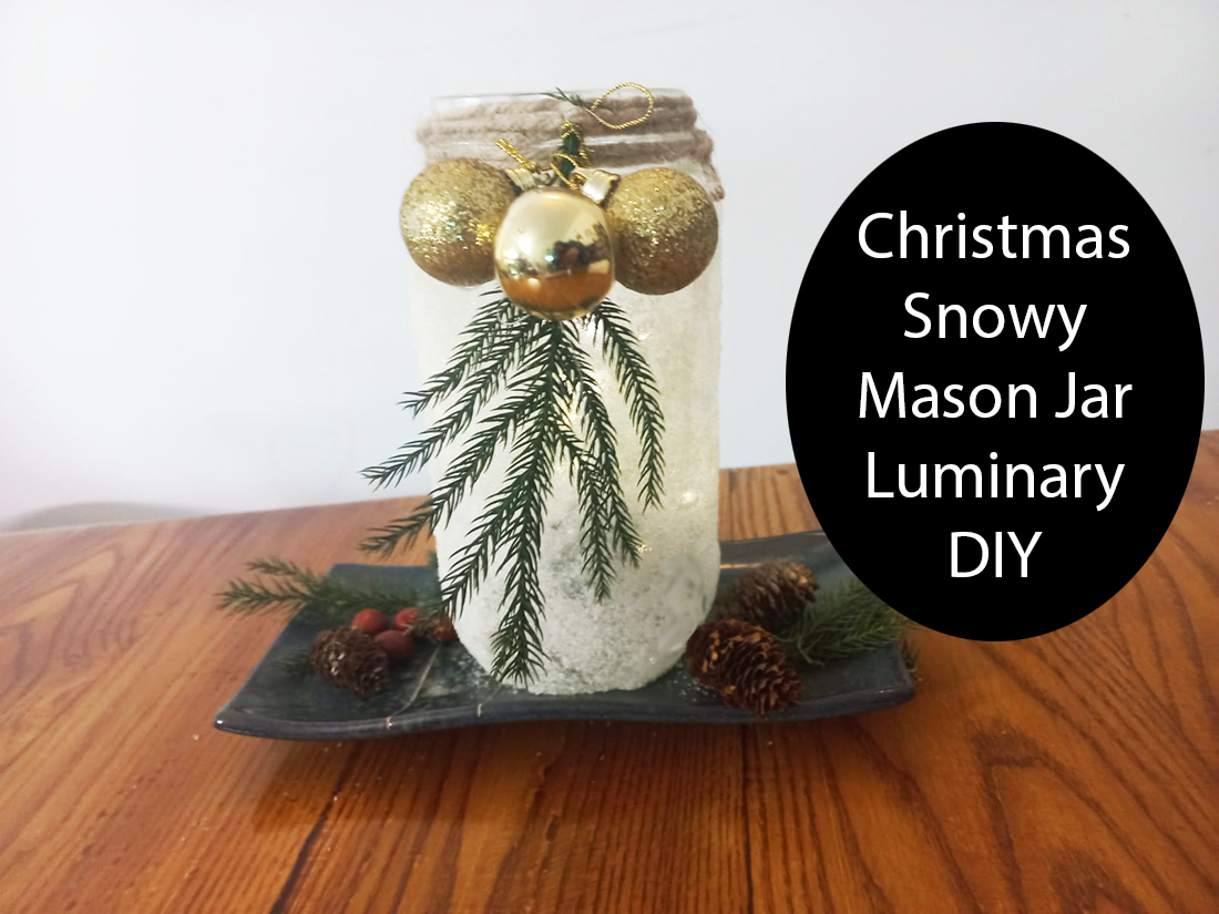 DIY Christmas Snowy Mason Jar Luminary Decoration