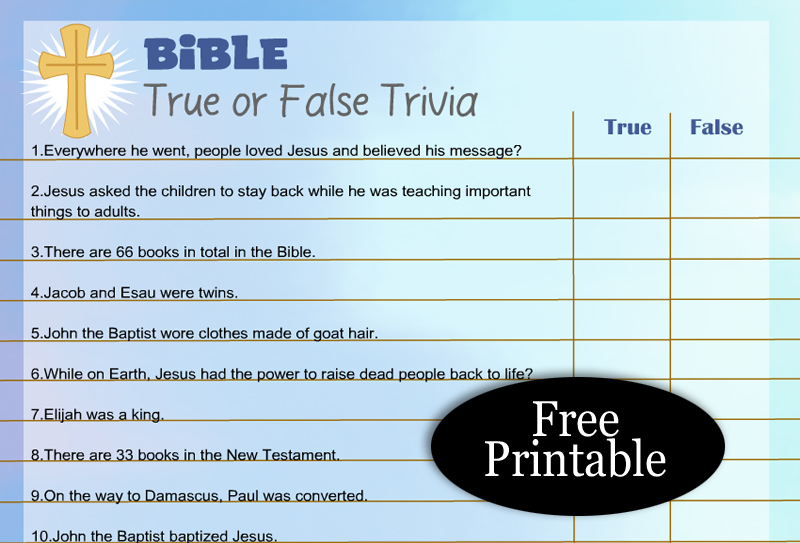 Free Printable Bible True or False Trivia Quiz