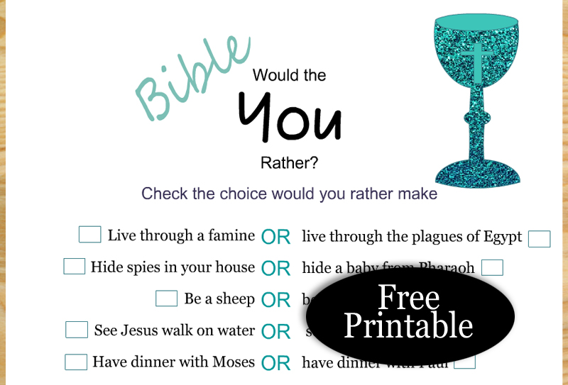 Free Printable "Would you Rather?" Game {Bible Edition}