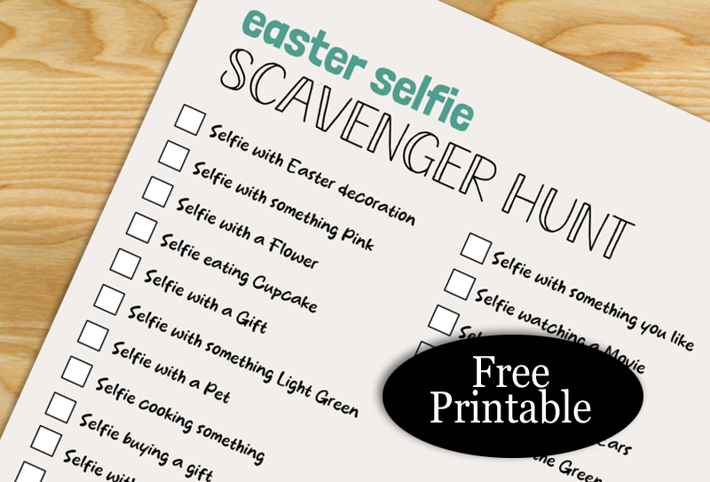 Free Printable Easter Selfie Scavenger Hunt