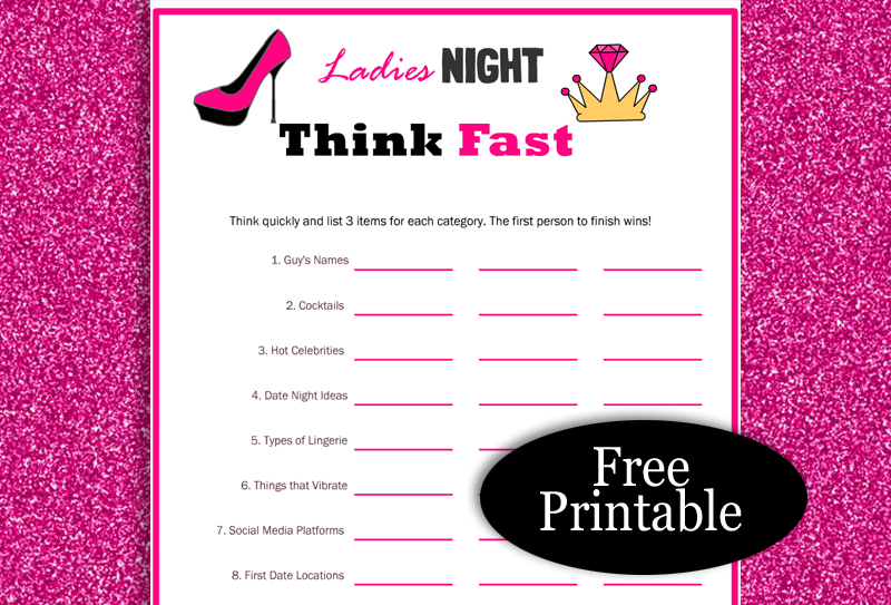 Think Fast, Free Printable Ladies' Night Game